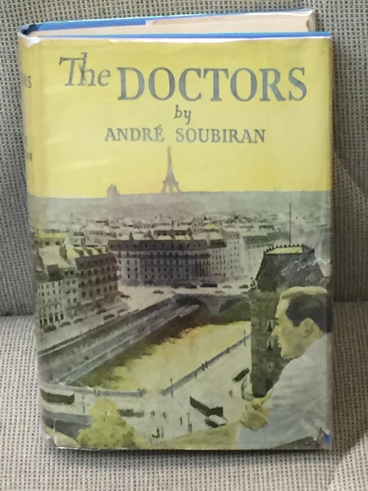 Item #000158 The Doctors. Andre Soubiran.