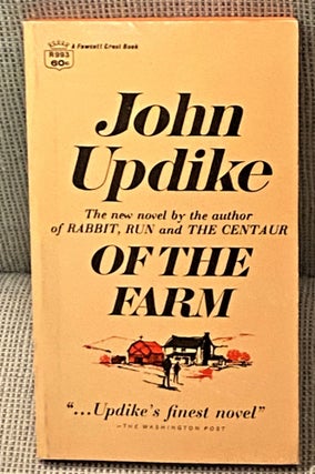 Item #000916 Of the Farm. John Updike