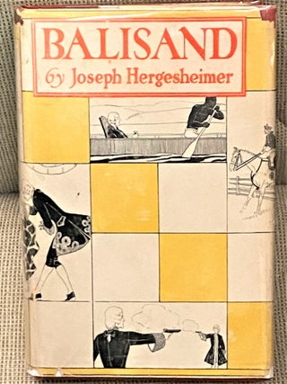 Item #001349 Balisand. Joseph Hergesheimer
