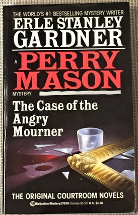 Item #003130 The Case of the Angry Mourner. Erle Stanley Gardner