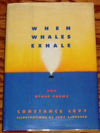 Item #005235 When Whales Exhale and Other Poems. Constance Levy