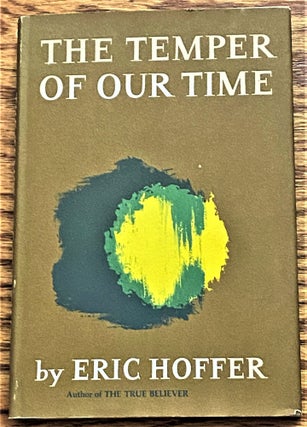 Item #006195 The Temper of Our Time. Eric Hoffer