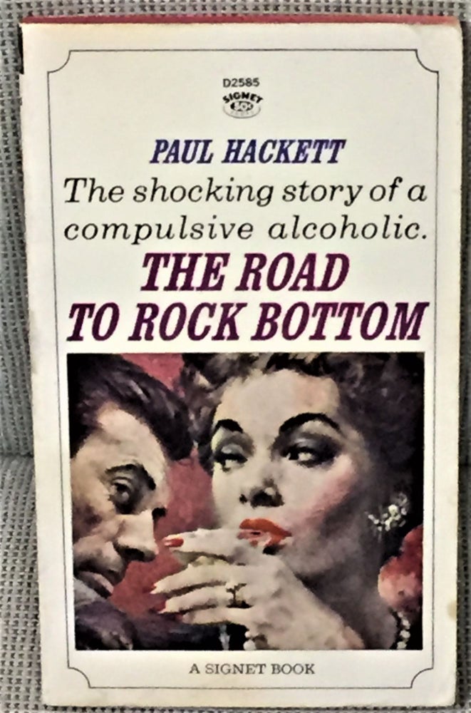 Item #007035 The Road to Rock Bottom. Paul HACKETT.