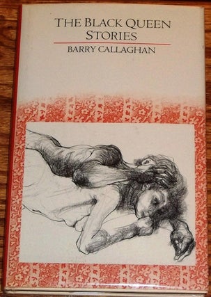 Item #010229 The Black Queen Stories. Barry Callaghan