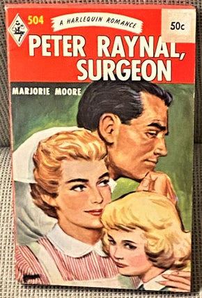 Item #010511 Peter Raynal, Surgeon. Marjorie MOORE