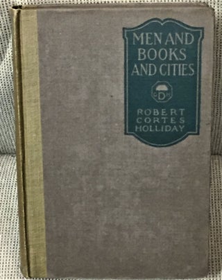 Item #010515 Men and Books and Cities. Robert Cortes HOLLIDAY