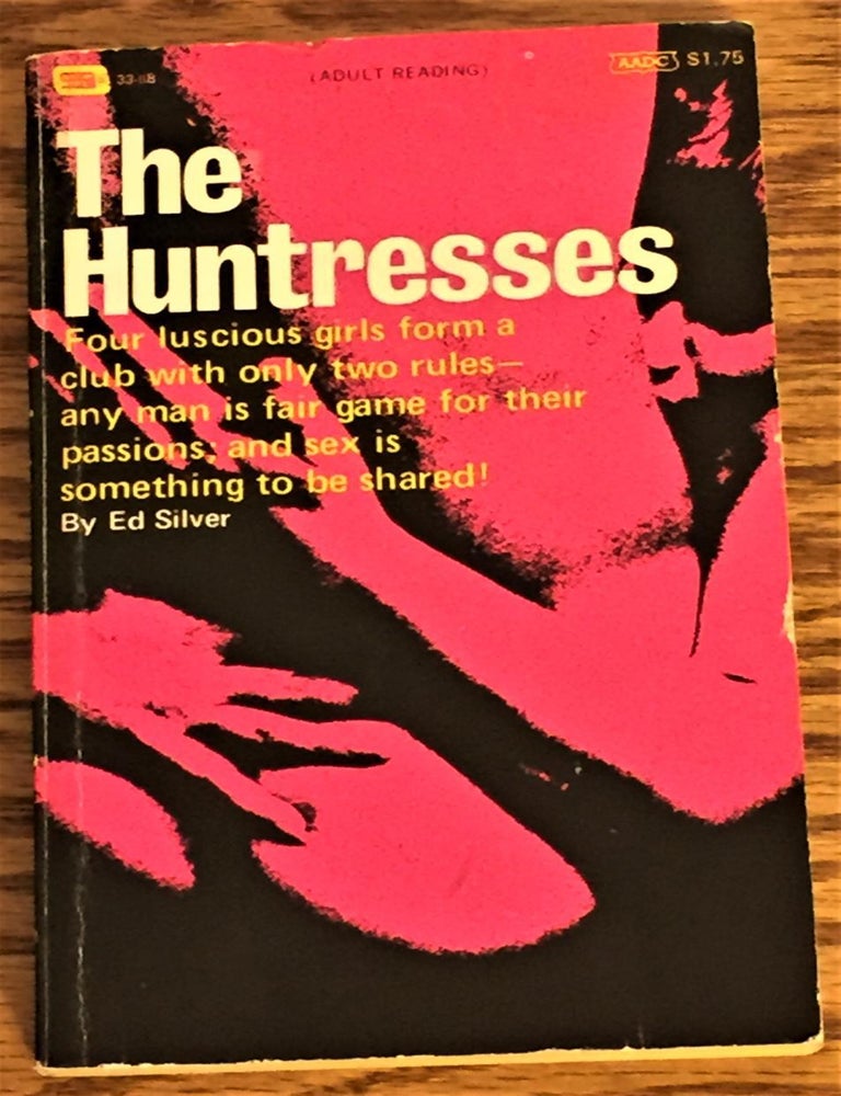 Item #010951 The Huntresses. Ed Silver.