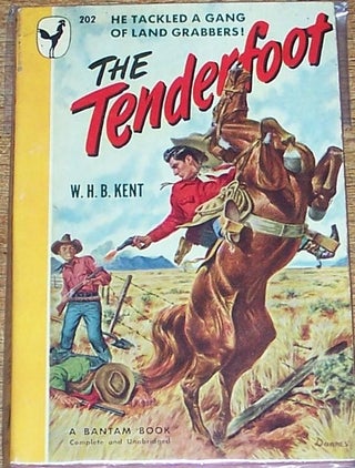 Item #011265 The Tenderfoot. W. H. B. KENT