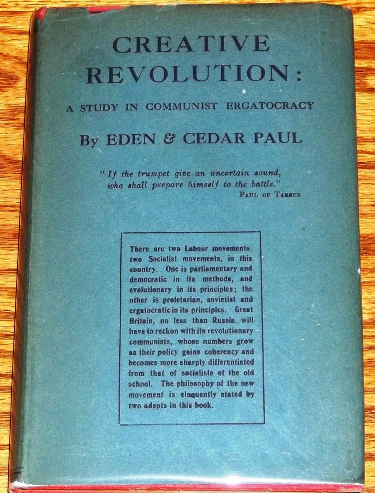 Item #011603 Creative Revolution: a Study in Communist Ergatoracy. Eden, Cedar Paul.