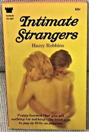 Item #011880 Intimate Strangers. Harry Robbins