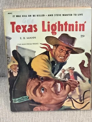 Item #012909 Texas Lightnin'. E. B. MANN