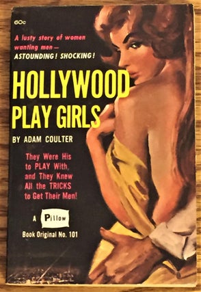 Item #012916 Hollywood Play Girls. Adam Coulter