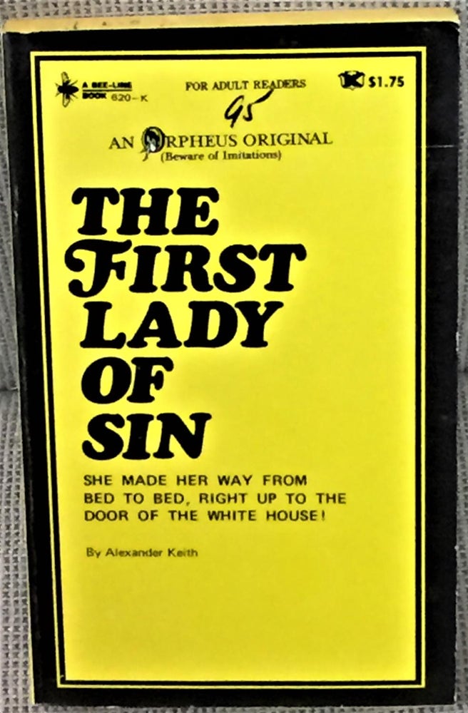Item #013159 The First Lady of Sin. Alexander Keith.