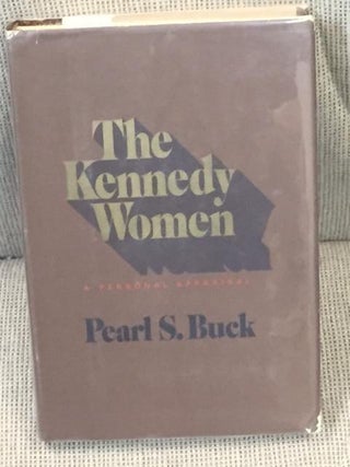 Item #013229 The Kennedy Women. Pearl S. Buck