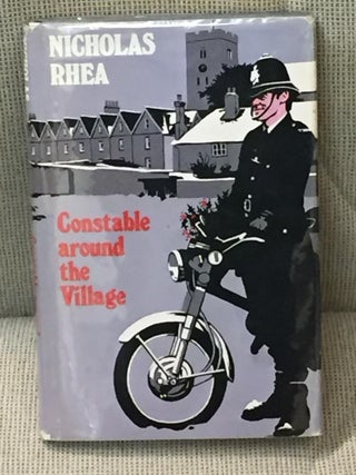 Item #013586 Constable Around the Village. Nicholas Rhea