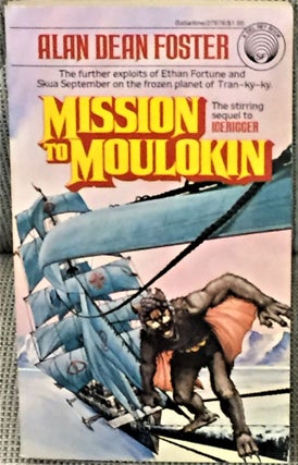 Item #014012 Mission to Moulokin. Alan Dean Foster