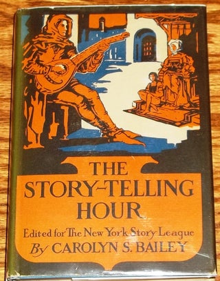 Item #014472 The Story-Telling Hour. Carolyn S. Bailey