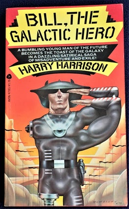 Item #014663 Bill, the Galactic Hero. Harry Harrison