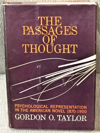 Item #015134 The Passages of Thought. Gordon O. Taylor