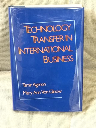 Item #015466 Technology Transfer in International Business. Mary Ann Von Glinow Tamir Agmon