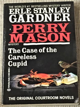 Item #015620 The Case of the Careless Cupid. Erle Stanley Gardner