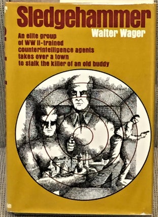 Item #015824 Sledgehammer. Walter Wager