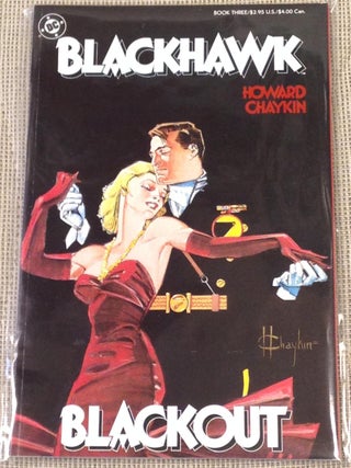 Item #016038 Blackhawk, Book Three, Blackout, Iron Dreams and Bloody Murder. Howard Chaykin