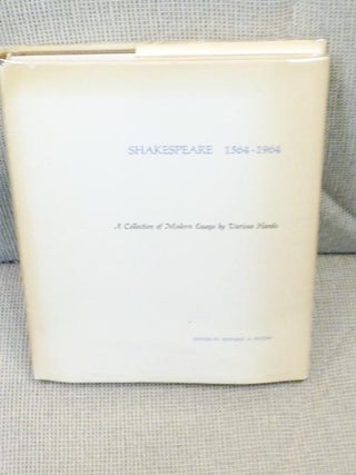Item #016789 Shakespeare 1564-1964, a Collection of Modern Essays By Various Hands. Edward A. Bloom