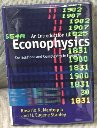 Item #016794 An Introduction to Econophysics, Correlations and Complexity in Finance. Rosario N....