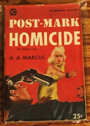 Item #017101 Post-Mark Homicide (The Widow Gay). A. A. Marcus