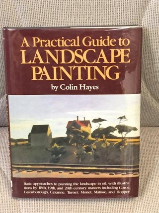Item #017792 A Practical Guide to Landscape Painting. Colin Hayes