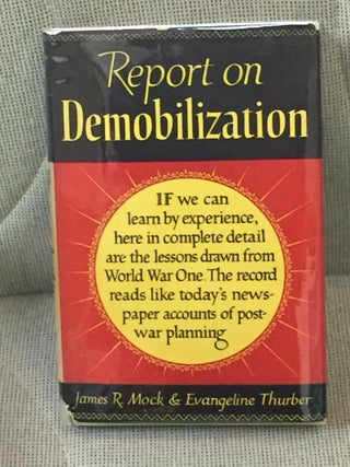Item #017895 Report on Demobilization. James R. Mock, Evangeline Thurber
