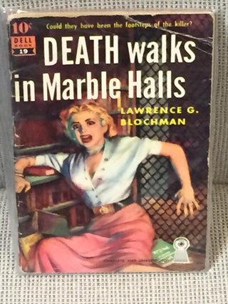 Item #018188 Death Walks in Marble Halls. Lawrence Blochman