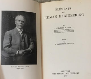 Item #018459 Elements of Human Engineering. F. Alexander Magoun Charles R. Gow