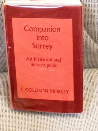 Item #018677 Companion Into Surrey. L. Collison-Morley
