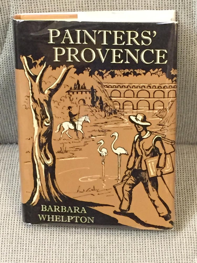 Item #019026 Painters' Provence. Barbara Whelpton.