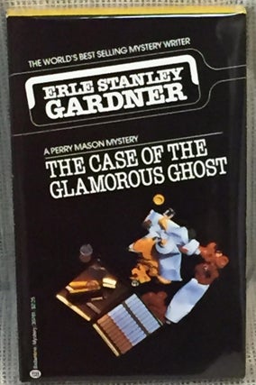 Item #019479 The Case of the Glamorous Ghost. Erle Stanley Gardner