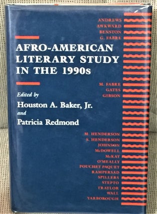 Item #019686 Afro-American Literary Study in the 1990s. Houston A. Baker, Jr
