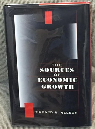 Item #019898 The Sources of Economic Growth. Richard R. Nelson