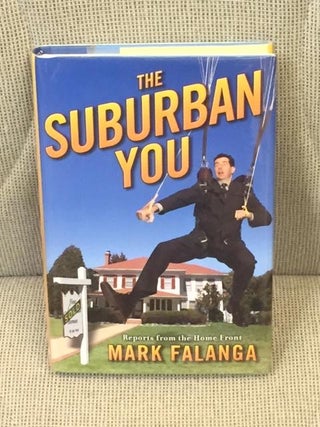 Item #019954 The Suburban You. Mark FALANGA