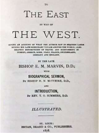 Item #020012 To the East By Way of the West. D. D. Bishop E. M. Marvin