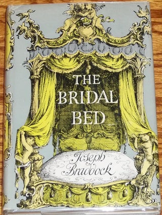 Item #020631 The Bridal Bed. Joseph BRADDOCK