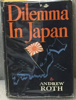 Item #020815 Dilemma in Japan. Andrew Roth