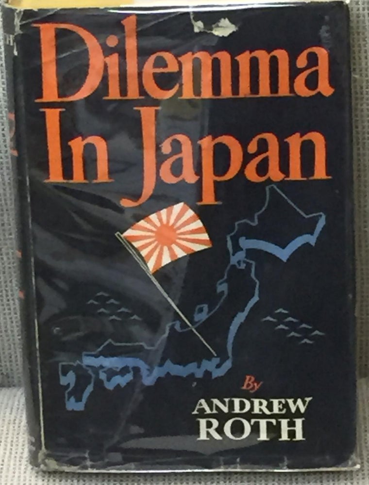 Item #020815 Dilemma in Japan. Andrew Roth.