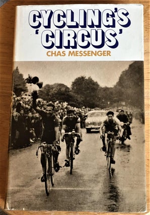 Item #021102 Cycling's Circus. Chas Messenger