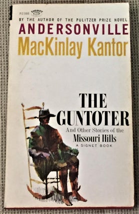 Item #021281 The Guntoter. MacKinlay Kantor
