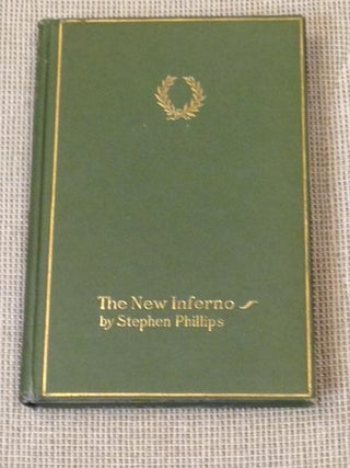 Item #021398 The New Inferno. Stephen Phillips