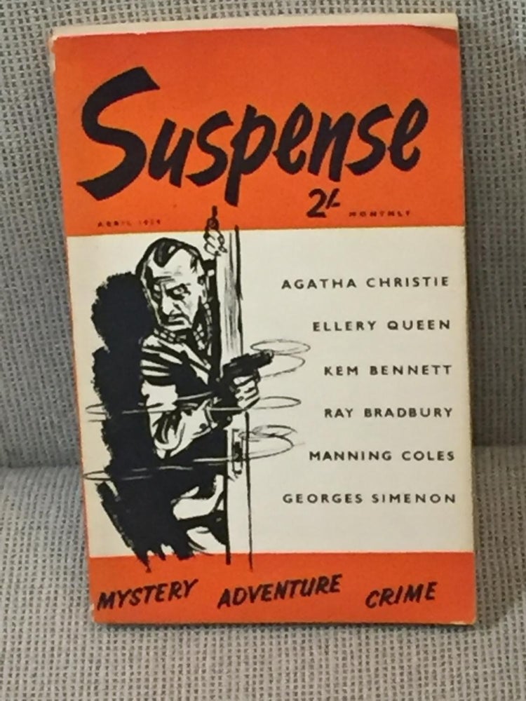 Item #021537 Suspense, April 1959, Volume 2, No. 4. Ellery Queen Agatha Christie, Others, Georges Simenon, Ray Bradbury.