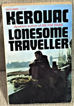 Item #021545 Lonesome Traveller. Jack Kerouac