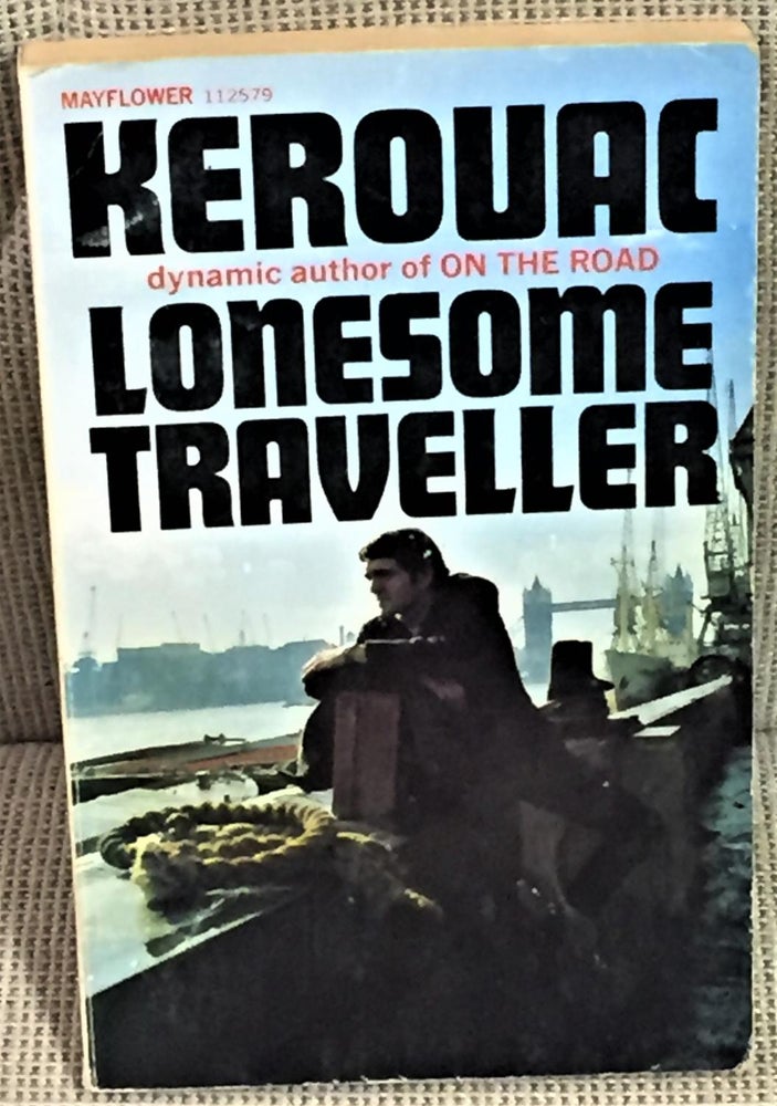 Item #021545 Lonesome Traveller. Jack Kerouac.